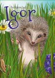 Der kleine Igel Igor, Kinderbuch